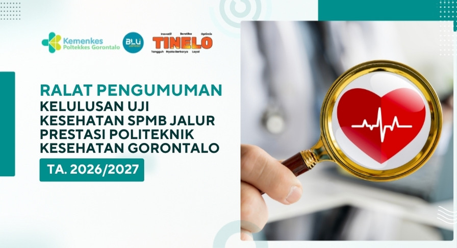 Ralat Pengumumun Kelulusan Uji Kesehatan SPMB Jalur Prestasi Politeknik Kesehatan Gorontalo TA. 2026/2027