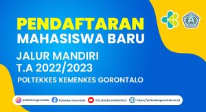 Pendaftaran Mahasiswa Baru Jalur Mandiri Poltekkes Kemenkes Gorontalo T.A 2022/2023