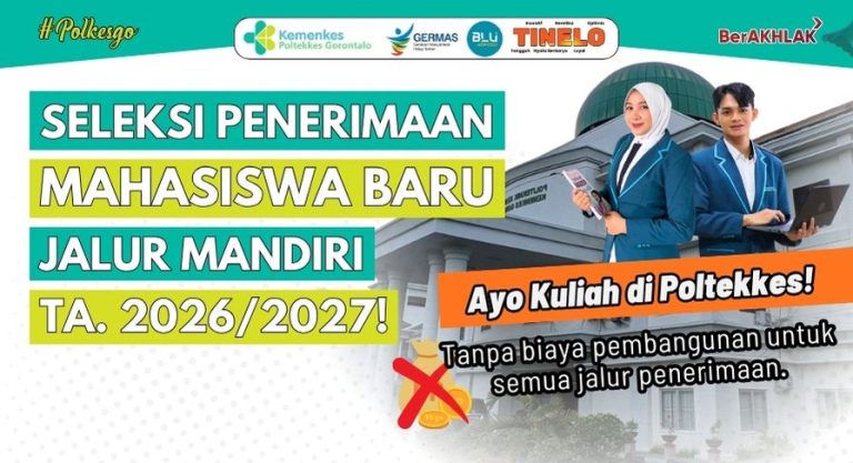 Resmi Dibuka! Poltekkes Kemenkes Gorontalo Buka Pendaftaran Mahasiswa Baru Jalur Mandiri TA. 2026/2027