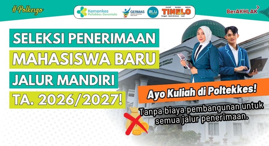 Resmi Dibuka! Poltekkes Kemenkes Gorontalo Buka Pendaftaran Mahasiswa Baru Jalur Mandiri TA. 2026/2027