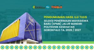 Pengumuman Hasil Uji Tulis Seleksi Penerimaan Mahasiswa Baru (SPMB) Jalur Mandiri Politeknik Kesehatan Gorontalo TA. 2026/2027