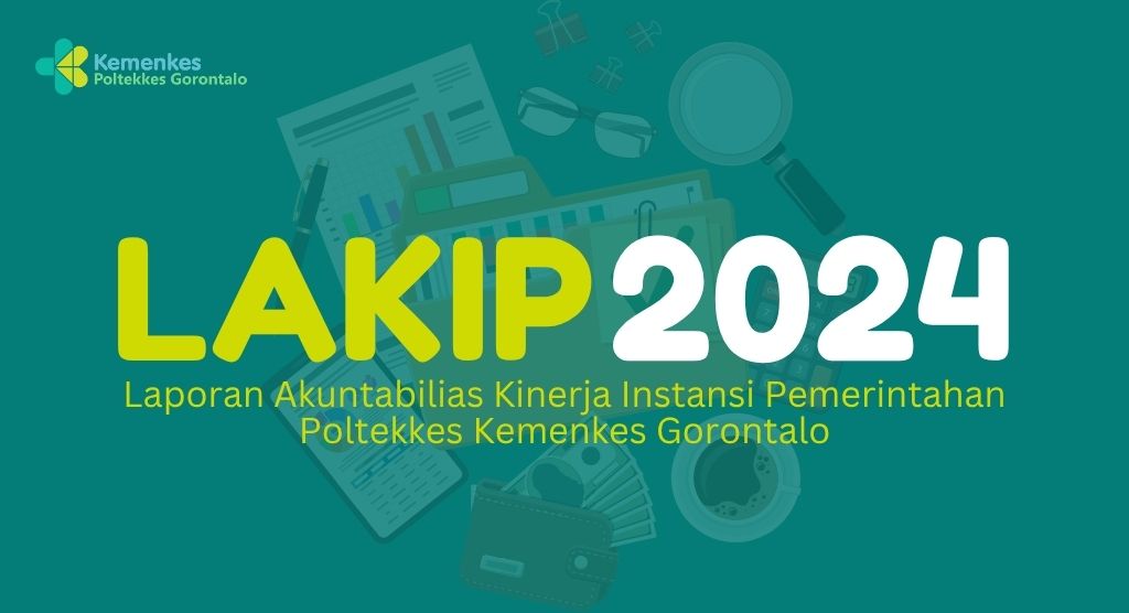 Laporan Akuntabilitas Kinerja Instansi Pemerintah (LAKIP) Tahun 2024