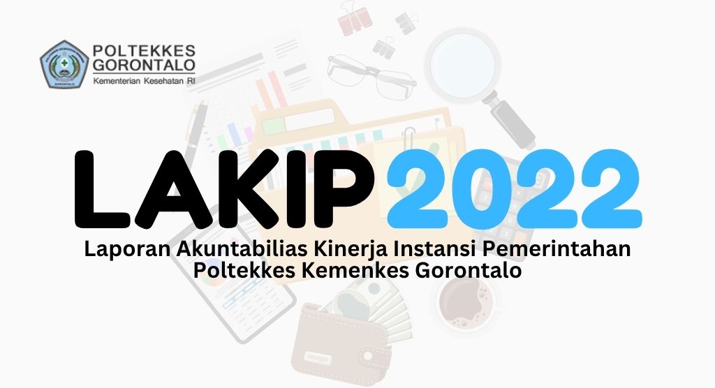 Laporan Akuntabilitas Kinerja Instansi Pemerintah (LAKIP) Tahun 2022