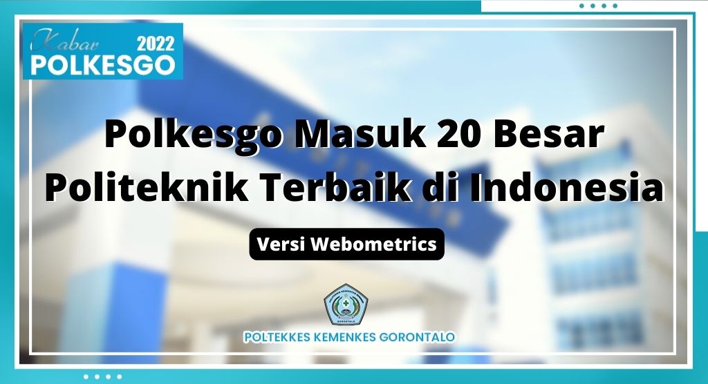 Polkesgo Masuk 20 Besar Politeknik Terbaik yang ada di Indonesia