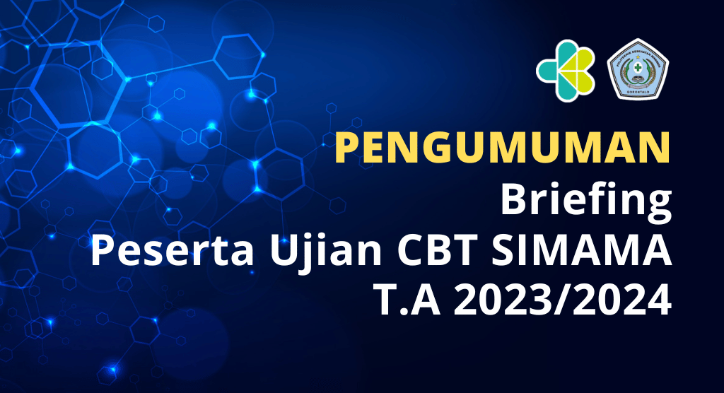 Pengumuman Briefing Peserta Ujian CBT SIMAMA Lokasi Poltekkes Kemenkes Gorontalo T.A 2023/2024